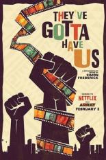 Black Hollywood: 'They've Gotta Have Us' (2018)