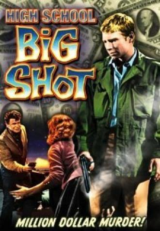 High School Big Shot (фильм 1959)