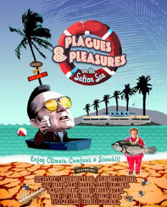 Plagues and Pleasures on the Salton Sea (фильм 2004)