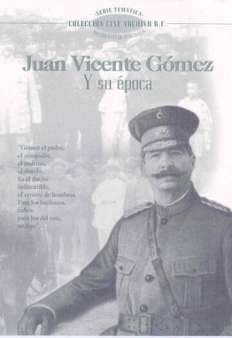 Хуан Висенте Гомес и его эпоха (фильм 1975)