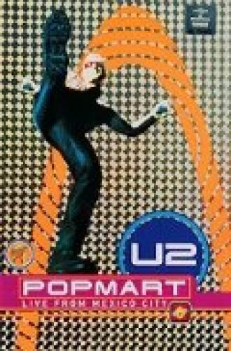U2: PopMart Live from Mexico City (фильм 1997)