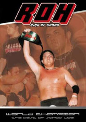 ROH Чемпион Мира: Самоа Джо (фильм 2004)