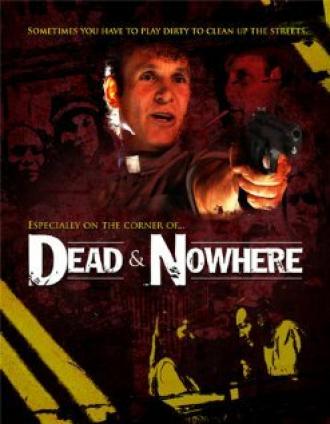 Dead & Nowhere (фильм 2008)