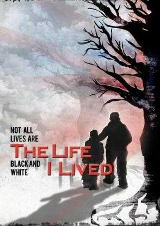 The Life I Lived (фильм 2008)