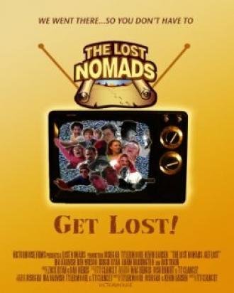 The Lost Nomads: Get Lost! (фильм 2009)