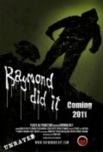 Raymond Did It (фильм 2011)