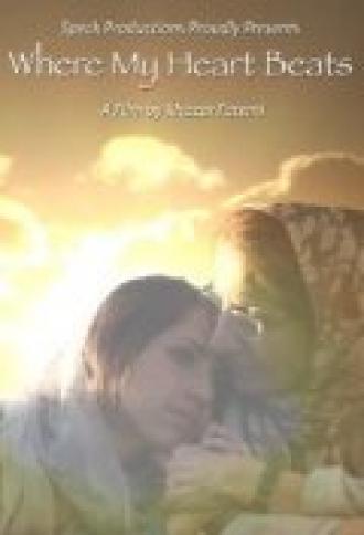 Where My Heart Beats (фильм 2010)