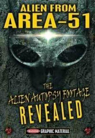 Alien from Area 51: The Alien Autopsy Footage Revealed (фильм 2012)