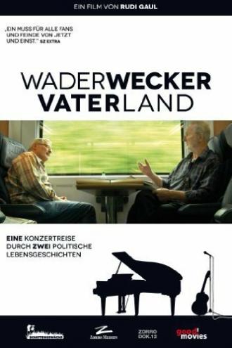 Wader/Wecker - Vater Land (фильм 2011)
