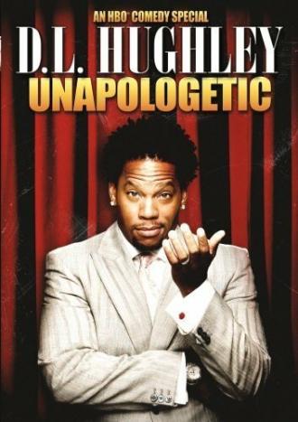 D.L. Hughley: Unapologetic (фильм 2007)