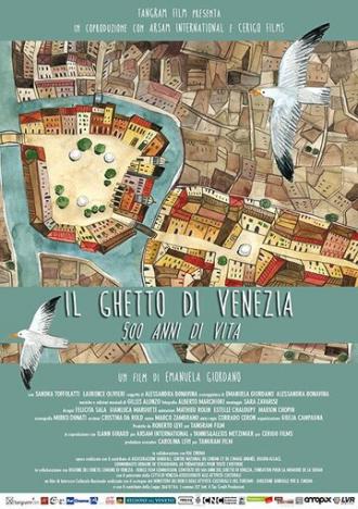 Il Ghetto di Venezia, 500 Anni di Vita (фильм 2015)