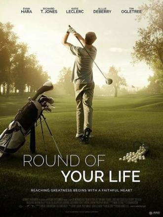 Round of Your Life (фильм 2019)