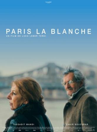 Paris la blanche (фильм 2017)