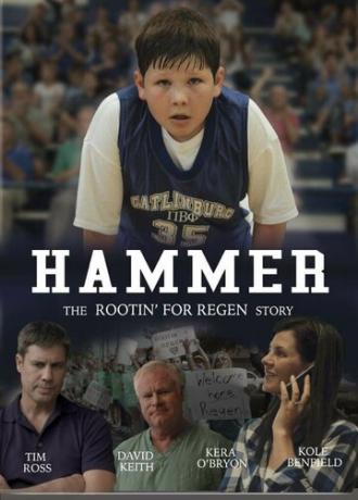 Hammer: The 'Rootin' for Regen' story (фильм 2017)