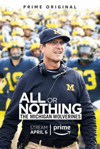 All or Nothing: The Michigan Wolverines (сериал 2018)