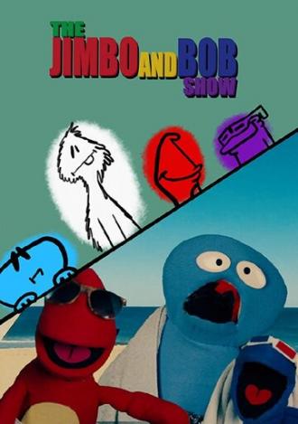 The Jimbo and Bob Show (сериал 2017)