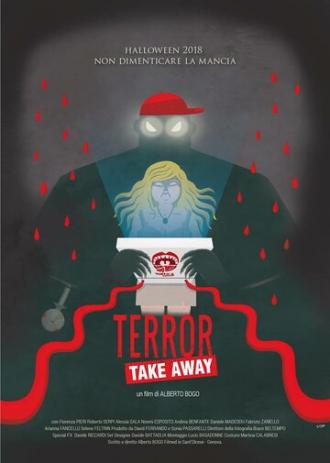 Terror Take Away (фильм 2018)