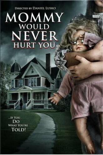 Мамочка не навредит тебе (фильм 2019)