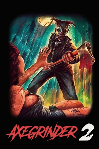 Axegrinder 2 (фильм 2019)