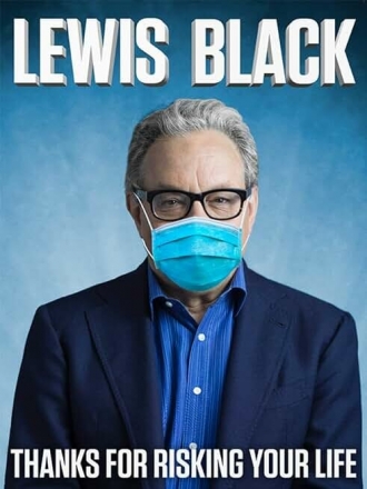 Lewis Black: Thanks for Risking Your Life (фильм 2020)