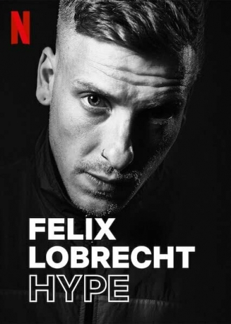 Феликс Лобрехт: Хайп