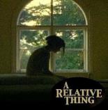 A Relative Thing 2003