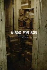A Box for Rob 2013