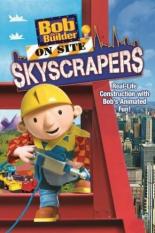 Bob the Builder on Site Skyscrapers 2009