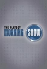 The Playboy Morning Show (2010)