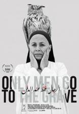 Только мужчины идут к могиле (2016)