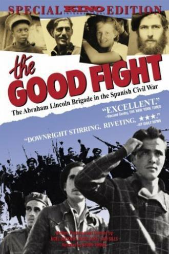The Good Fight: The Abraham Lincoln Brigade in the Spanish Civil War (фильм 1984)