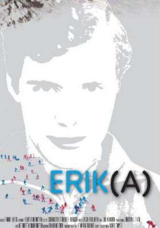 Erik - Der Mann, der Weltmeisterin wurde (фильм 2005)