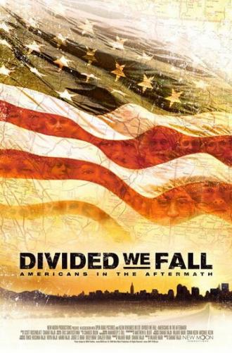 Divided We Fall: Americans in the Aftermath (фильм 2006)