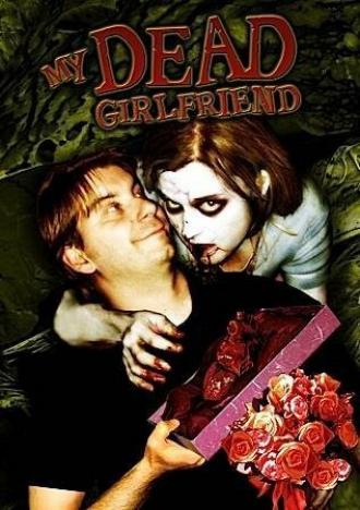My Dead Girlfriend (фильм 2006)