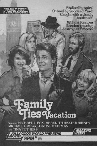 Family Ties Vacation (фильм 1985)
