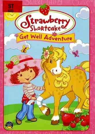 Strawberry Shortcake: Get Well Adventure (фильм 2003)