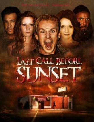 Last Call Before Sunset (фильм 2007)