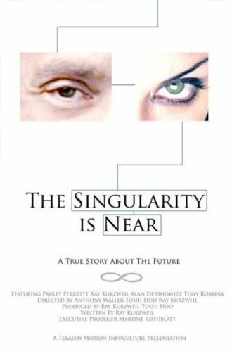 The Singularity Is Near (фильм 2010)
