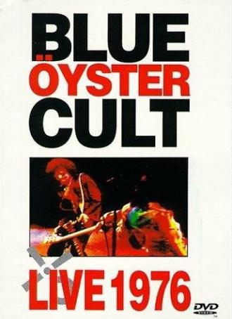 Blue Öyster Cult: Live 1976 (фильм 1976)