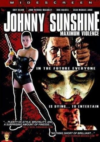 Johnny Sunshine Maximum Violence (фильм 2008)
