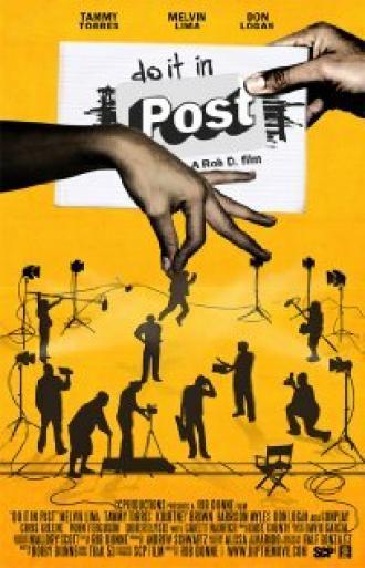 Do It in Post (фильм 2011)
