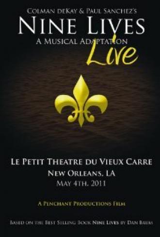 Nine Lives: A Musical Adaptation Live (фильм 2011)