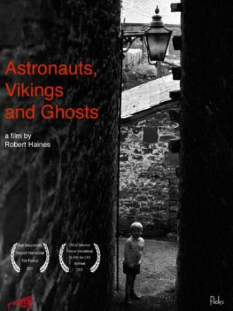 Astronauts, Vikings and Ghosts (фильм 2011)