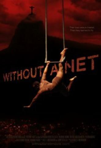 Without a Net (фильм 2012)