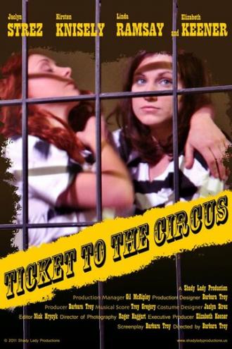 Ticket to the Circus (фильм 2012)