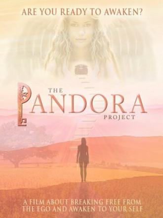The Pandora Project: Are You Ready to Awaken? (фильм 2011)