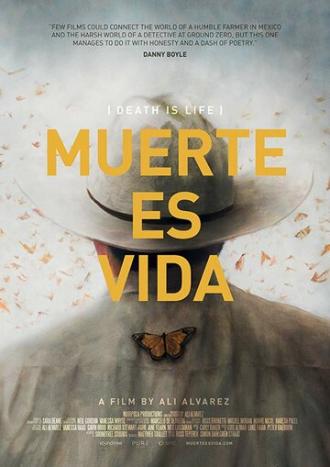 Muerte Es Vida: Death Is Life (фильм 2016)