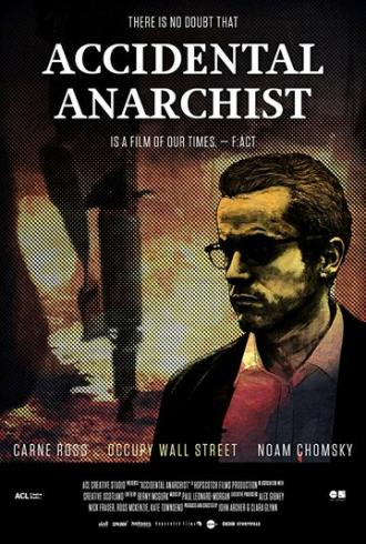 Accidental Anarchist (фильм 2017)