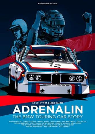Adrenalin: The BMW Touring Car Story (фильм 2014)
