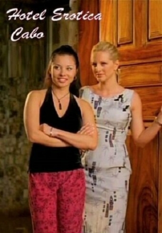 Hotel Erotica Cabo (сериал 2006)